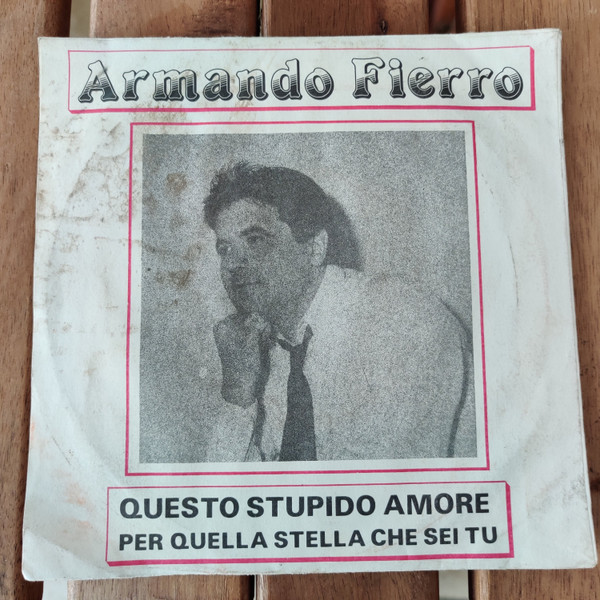 Armando Fierro - Questo Stupido Amore / Per Quella Stella Che Sei Tu | Eterfon (CN 986) - 2 Armando Fierro - Questo Stupido Amore / Per Quella Stella Che Sei Tu | Eterfon (CN 986) - 2