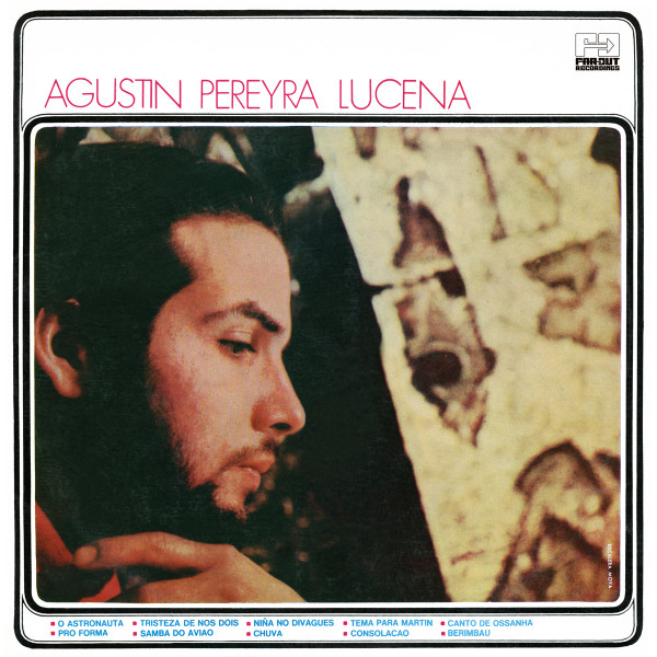 Agustin Pereyra Lucena - Agustin Pereyra Lucena | Far Out Recordings (FARO242LP)