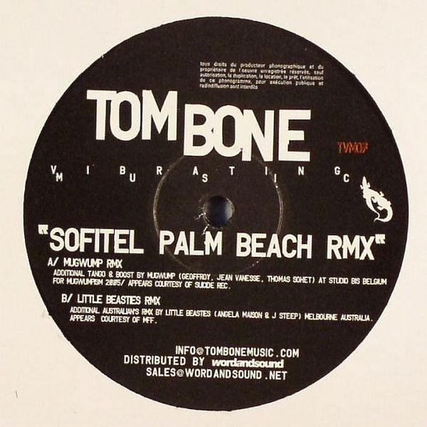 Tom Bone - Sofitel Palm Beach Remix | Tom Bone Vibrating Music (TVM 007) - 2