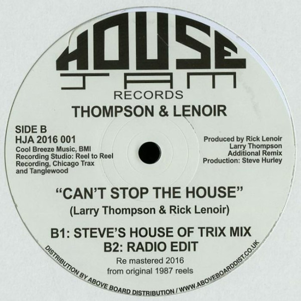 Thompson & Lenoir - Can't Stop The House | House Jam Records (HJA 2016 001) - 2 Thompson & Lenoir - Can't Stop The House | House Jam Records (HJA 2016 001) - 2