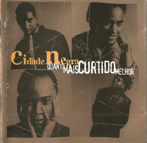 Cidade Negra - Quanto Mais Curtido Melhor | Epic (789.150/2-492124)