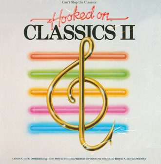 Louis Clark Conducting Royal Philharmonic Orchestra - Hooked On Classics II - Can't Stop The Classics | K-Tel (ONE 1166) - main