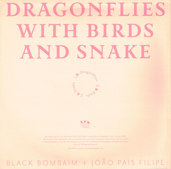 Black Bombaim + João Pais Filipe - Dragonflies With Birds And Snake | Lovers & Lollypops (L&L#105) - 2