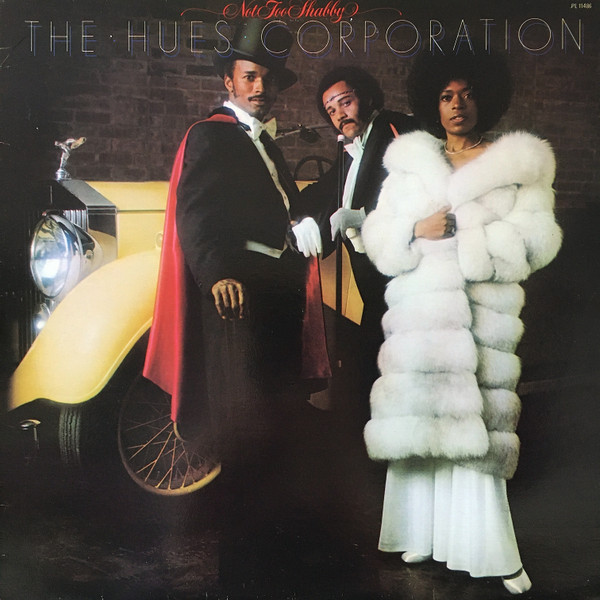 The Hues Corporation - Not Too Shabby | RCA Victor (PL 11486) - main The Hues Corporation - Not Too Shabby | RCA Victor (PL 11486) - main