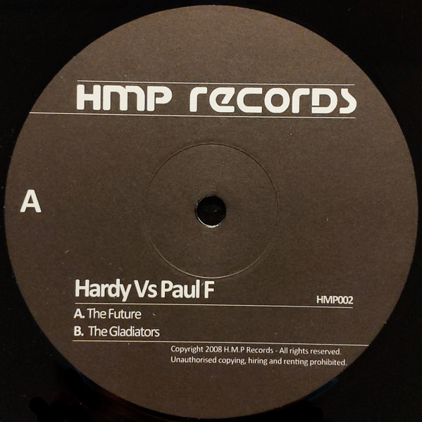 Hardy Vs Paul F - The Future / The Gladiators | HMP Records (HMP002) - main