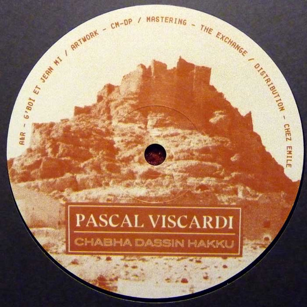 Pascal Viscardi - Chabha Dassin Hakku | La Chinerie (CDH006)