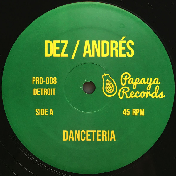 DJ Dez / Andrés - Danceteria / Loft Night Therapy | Papaya Records Detroit (PRD-008)