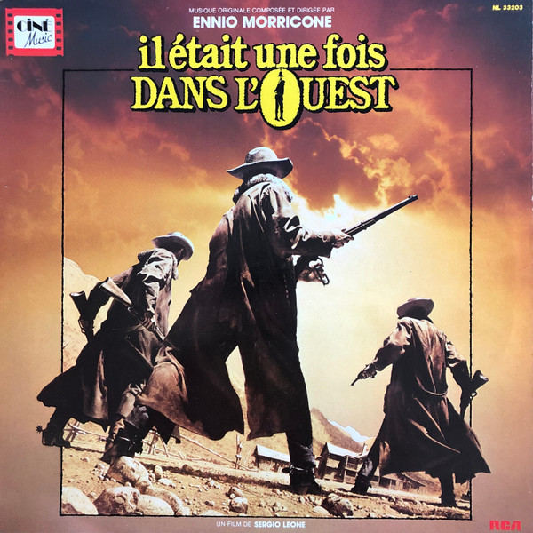 Ennio Morricone - Il Etait Une Fois Dans L'Ouest | RCA (NL 33203) - main Ennio Morricone - Il Etait Une Fois Dans L'Ouest | RCA (NL 33203) - main