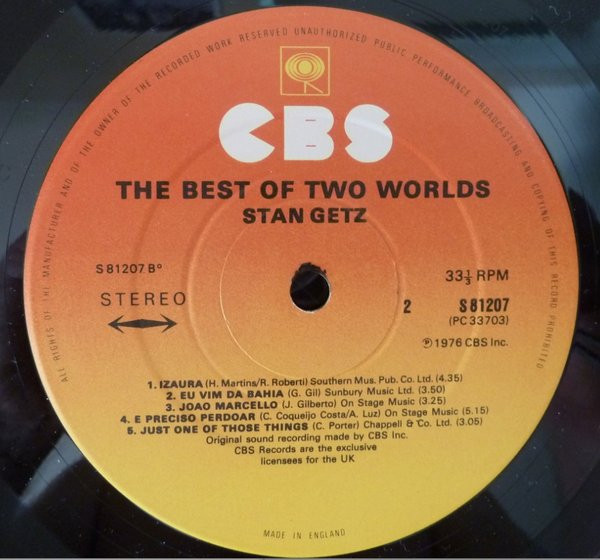 Stan Getz Featuring João Gilberto - The Best Of Two Worlds | CBS (81207) - 3
