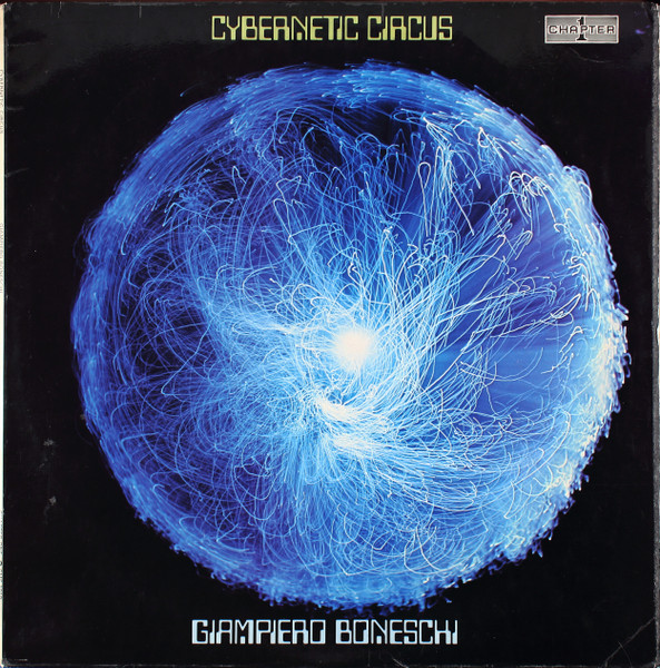 Giampiero Boneschi - Cybernetic Circus | Chapter 1 (CMS 1019)