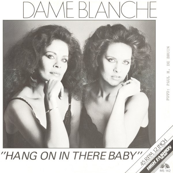 Dame Blanche - Hang On In There Baby | High Fashion Music (MS 142) - main