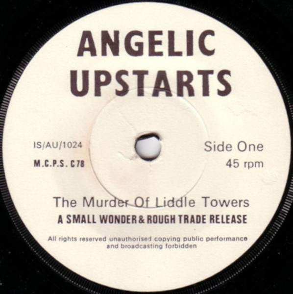 Angelic Upstarts - The Murder Of Liddle Towers | Small Wonder Records (rt.sw. 001) - 3