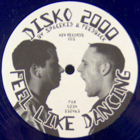 Spacekid & Feedback - Disko 2000 | H.I.V. Records (HIV 005)