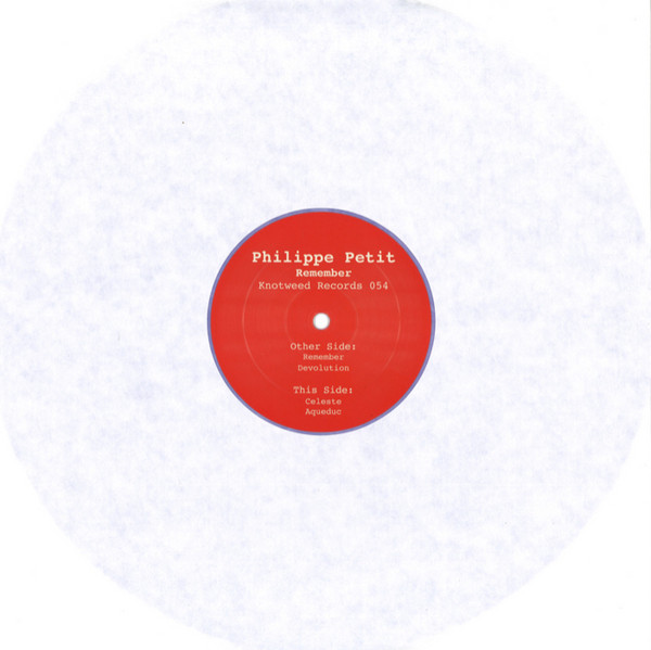 Philippe Petit - Remember E.P. | Knotweed Records (Knotweed Records 054) - 2