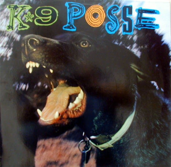 K-9 Posse - K9 Posse | Arista (209 647) - main K-9 Posse - K9 Posse | Arista (209 647) - main