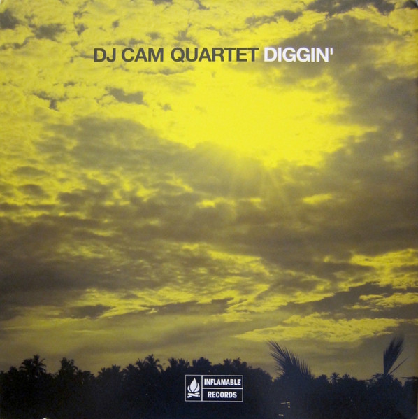 DJ Cam Quartet - Diggin' | Inflamable (ICLASSIC 011)