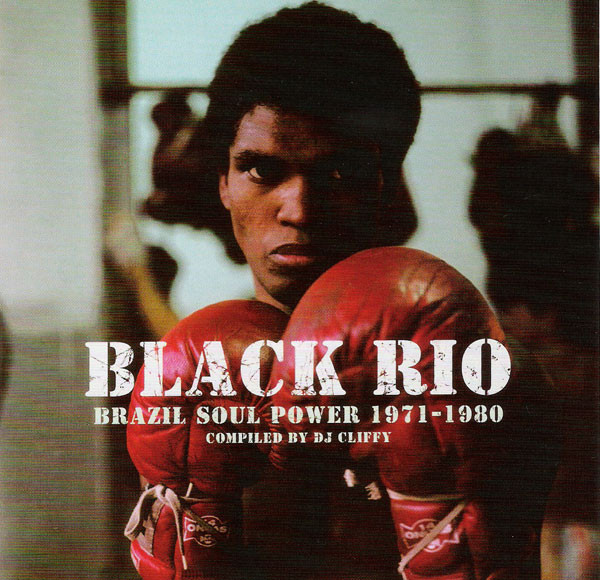 Various - Black Rio (Brazil Soul Power 1971-1980) | Strut (STRUTLP 015) - main Various - Black Rio (Brazil Soul Power 1971-1980) | Strut (STRUTLP 015) - main