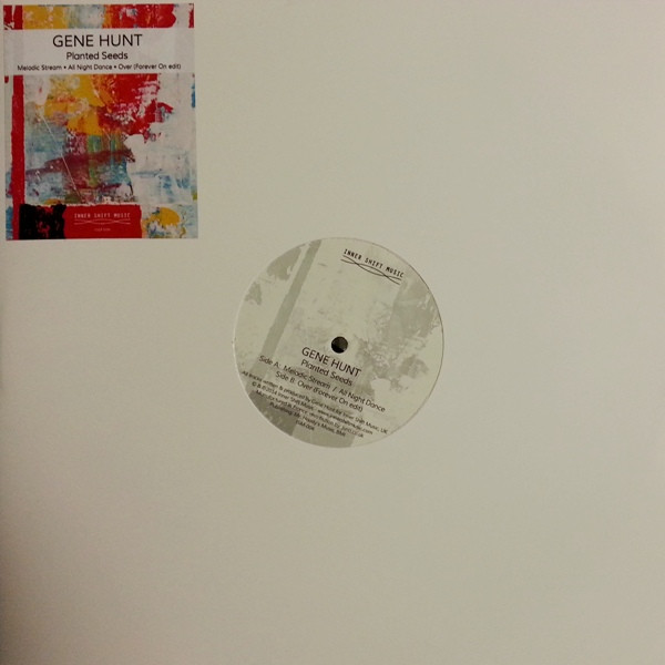 Gene Hunt - Planted Seeds | Inner Shift Music (ISM-004)