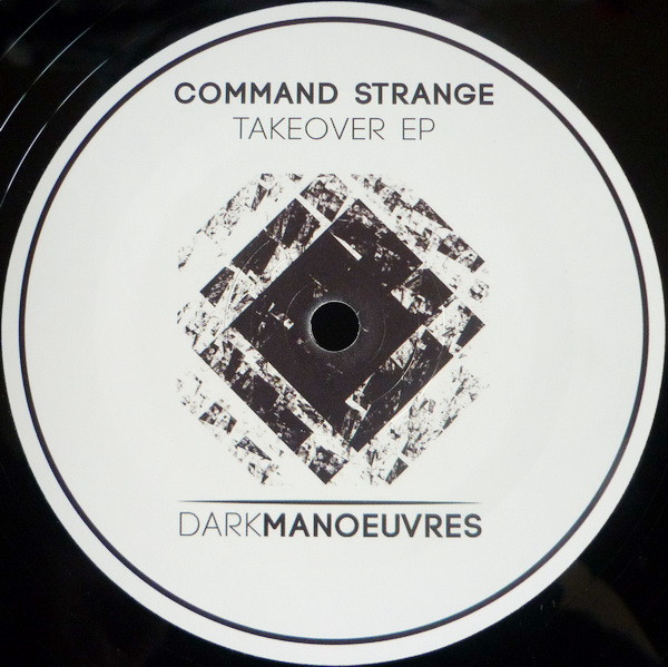 Command Strange - Takeover EP | Dark Manoeuvres (DKMV001) - main