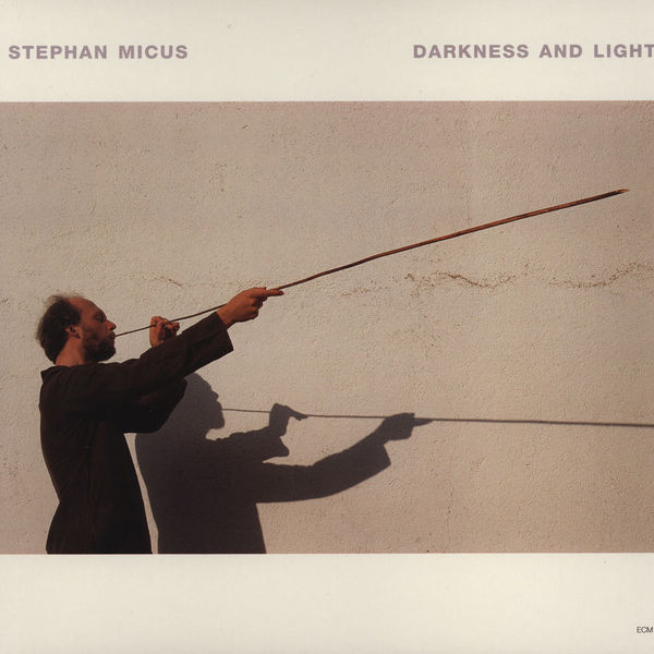 Stephan Micus - Darkness And Light | ECM Records (ECM 1427)