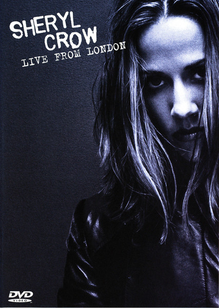 Sheryl Crow - Live From London | Universal (0602498707586) - main