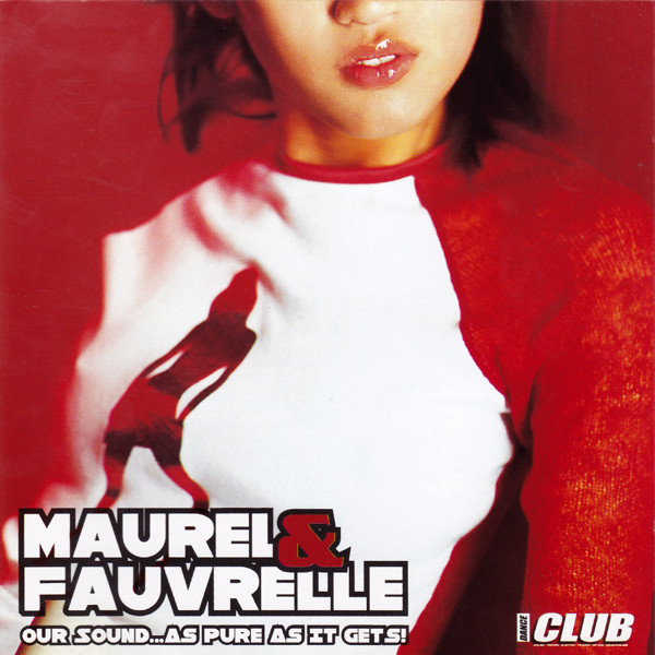 Various - Maurel & Fauvrelle - Our Sound... As Pure As It Gets! | Dance Club (PROMO DC#039)