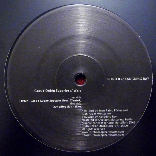 Pfirter // Kangding Ray - Caos Y Orden Superior // Wars | Stroboscopic Artefacts (SA015)