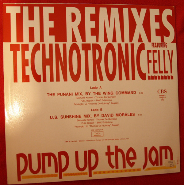 Technotronic Featuring Felly - Pump Up The Jam - The Remixes | CBS (655694 6) - 2