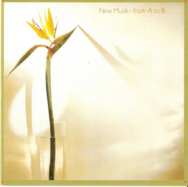 New Musik - From A To B | GTO (GTO 477353-2) - main