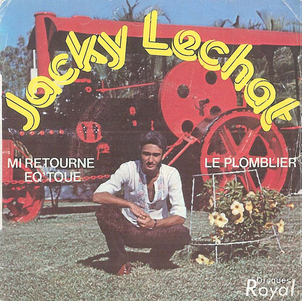 Jacky Lechat - Mi Retourne Eq' Toué / Le Plombier | Disques Royal (77.0047)