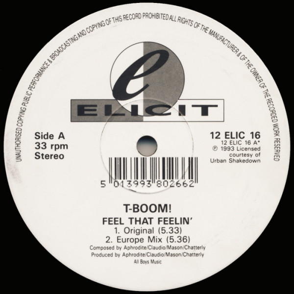 T-Boom! - Feel That Feelin' | Elicit (12 ELIC 16)