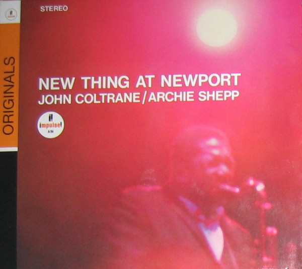 John Coltrane / Archie Shepp - New Thing At Newport | Impulse! (0602517920392)