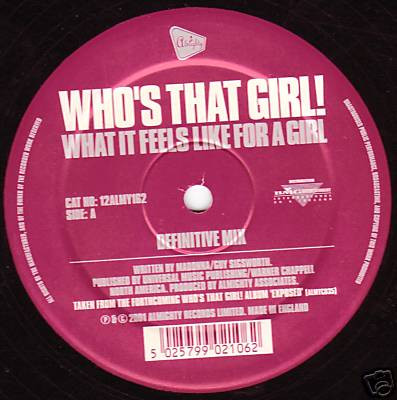 Who's That Girl! - What It Feels Like For A Girl / Open Your Heart | Almighty Records (12ALMY162) - main