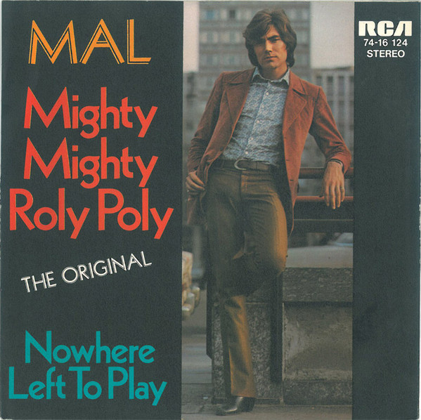 Mal - Mighty Mighty Roly Poly | RCA Victor (74-16 124) - 2 Mal - Mighty Mighty Roly Poly | RCA Victor (74-16 124) - 2