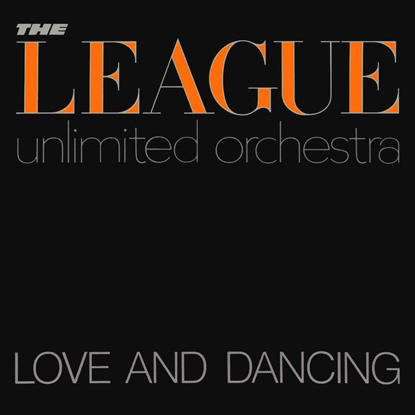 The League Unlimited Orchestra - Love And Dancing | Virgin (606305)