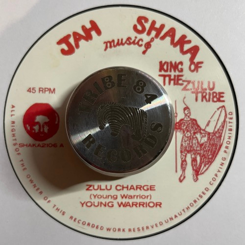Young Warrior - Zulu Charge | Jah Shaka Music (SHAKA 2106) - 2