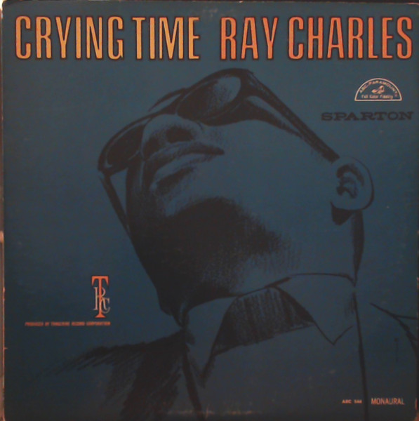 Ray Charles - Crying Time | Sparton (ABC 544)