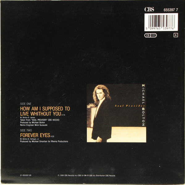 Michael Bolton - How Am I Supposed To Live Without You | CBS (655397 7) - 2