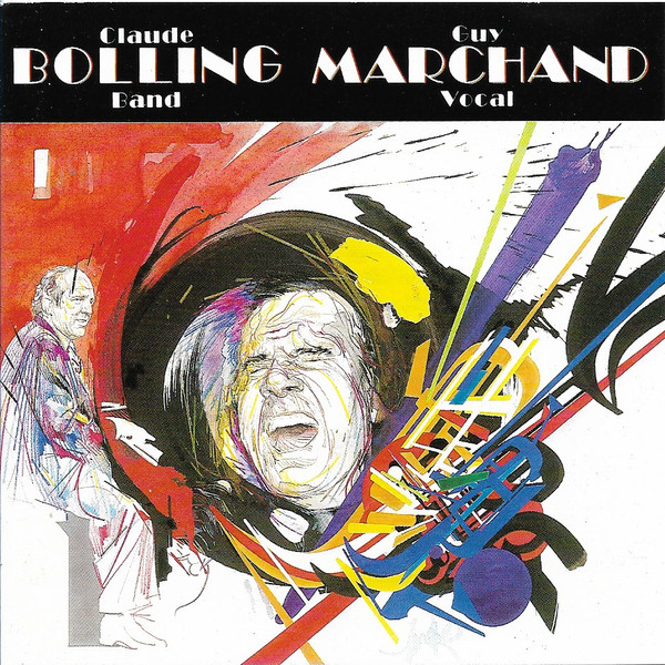 Claude Bolling Big Band , Guy Marchand - Claude Bolling Band Guy Marchand Vocal | Studio Davout (733623 C)