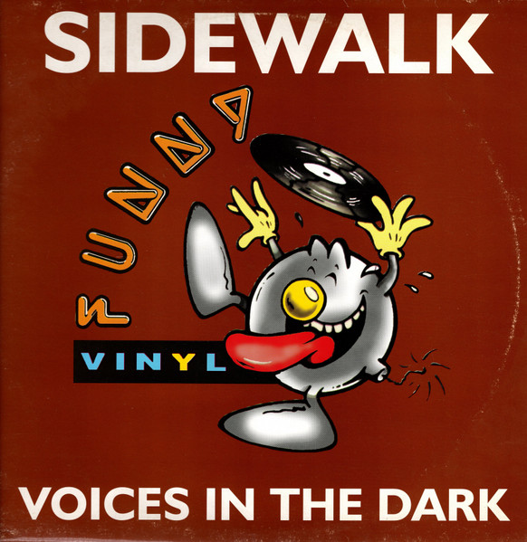 Sidewalk - Voices In The Dark | Funny Vinyl (FUN 011)