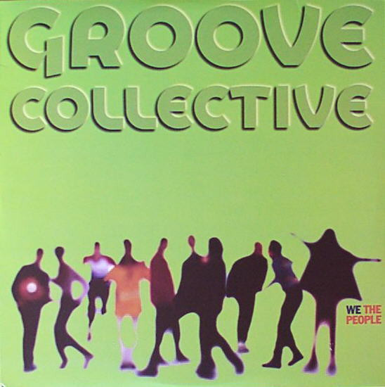 Groove Collective - We The People | Giant Step Records (GSR-2-194) - main
