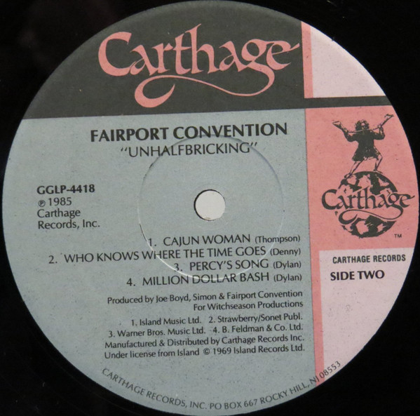Fairport Convention - Unhalfbricking | Carthage Records (CGLP 4418) - 4 Fairport Convention - Unhalfbricking | Carthage Records (CGLP 4418) - 4