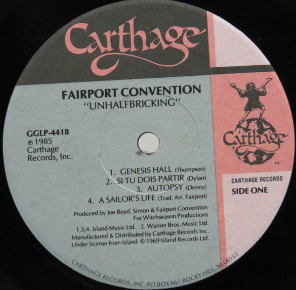 Fairport Convention - Unhalfbricking | Carthage Records (CGLP 4418) - 3 Fairport Convention - Unhalfbricking | Carthage Records (CGLP 4418) - 3
