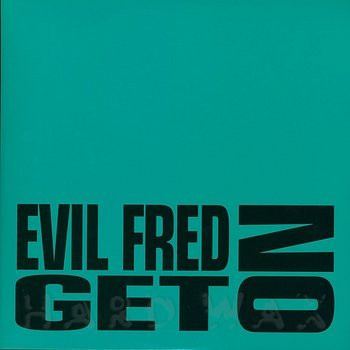 Evil Fred - Get On | H2 Recordings (98121) - main