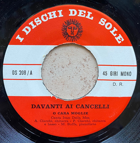 Ivan Della Mea / Paolo Ciarchi - Davanti Ai Cancelli | I Dischi Del Sole (DS 208) - 3 Ivan Della Mea / Paolo Ciarchi - Davanti Ai Cancelli | I Dischi Del Sole (DS 208) - 3