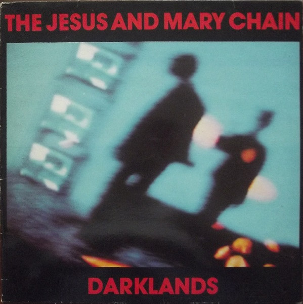 The Jesus And Mary Chain - Darklands | Blanco Y Negro (242180-1) - main