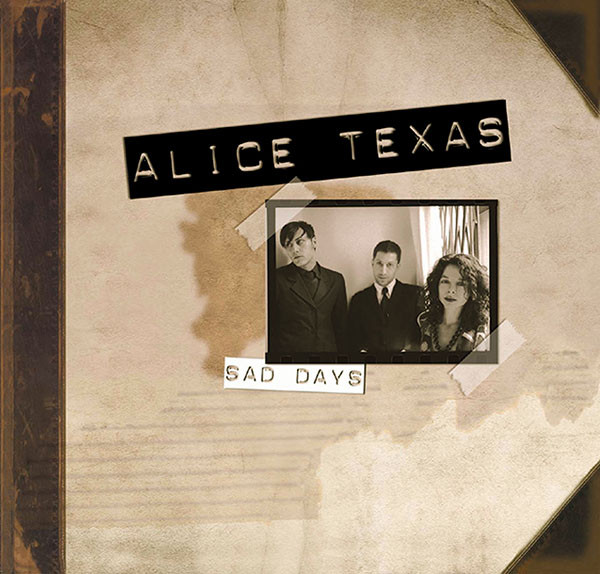 Alice Texas - Sad Days | Fargo (FA20335) Alice Texas - Sad Days | Fargo (FA20335)