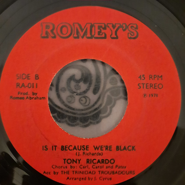 Tony Ricardo - Have A Little Faith / Is It Because We're Black | Romey's Records (RA-011) - 2 Tony Ricardo - Have A Little Faith / Is It Because We're Black | Romey's Records (RA-011) - 2