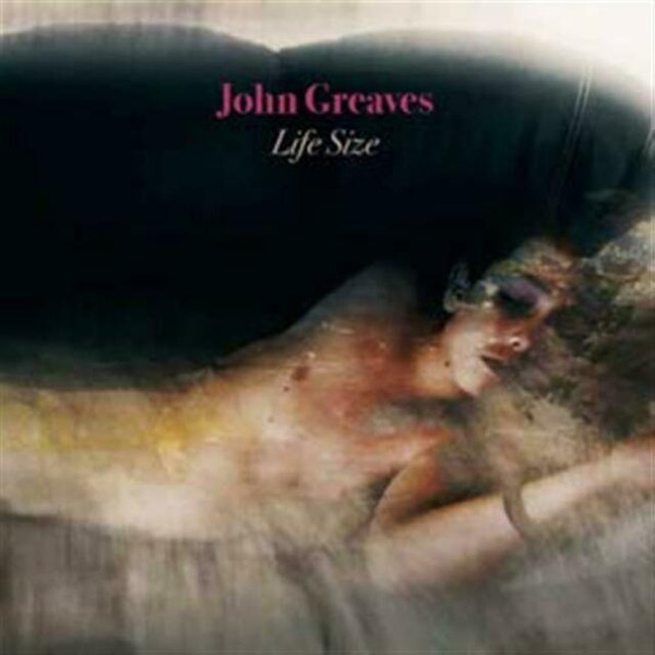 John Greaves - Life Size | Manticore (MANLP003) - main