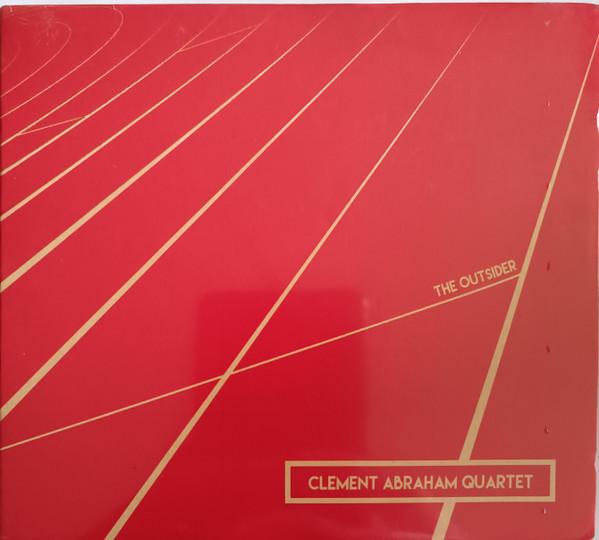 Clément Abraham Quartet - The Outsider | Not On Label (Clément Abraham Quartet Self-released) (004) - main